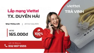lắp đặt mạng wifi viettel, gắn wifi viettel, bắt mạng viettel, lắp mạng viettel tại thị xã duyên hải, liên hệ 032 837 5555