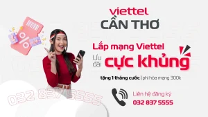 lắp đặt mạng wifi viettel, gắn wifi viettel, bắt mạng viettel, lắp mạng viettel tại Cần Thơ, liên hệ 032 837 5555