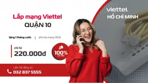 lắp đặt mạng wifi viettel, gắn wifi viettel, bắt mạng viettel, lắp mạng viettel tại Quận 10, Hồ Chí Minh, liên hệ 032 837 5555